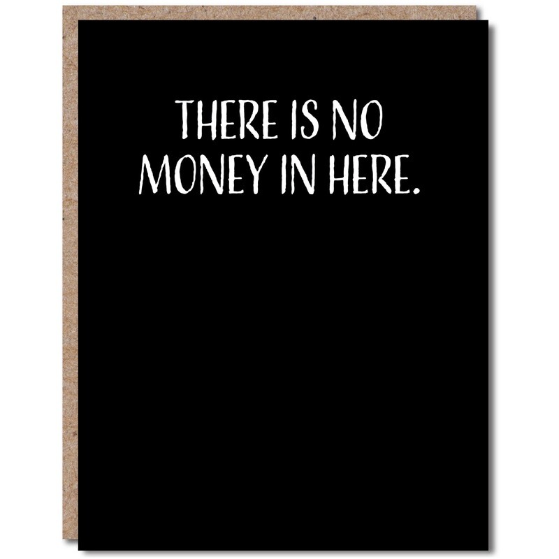 Birthday Card - Funny - No Money