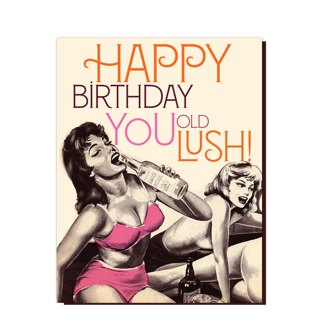 Birthday Card - Lush!