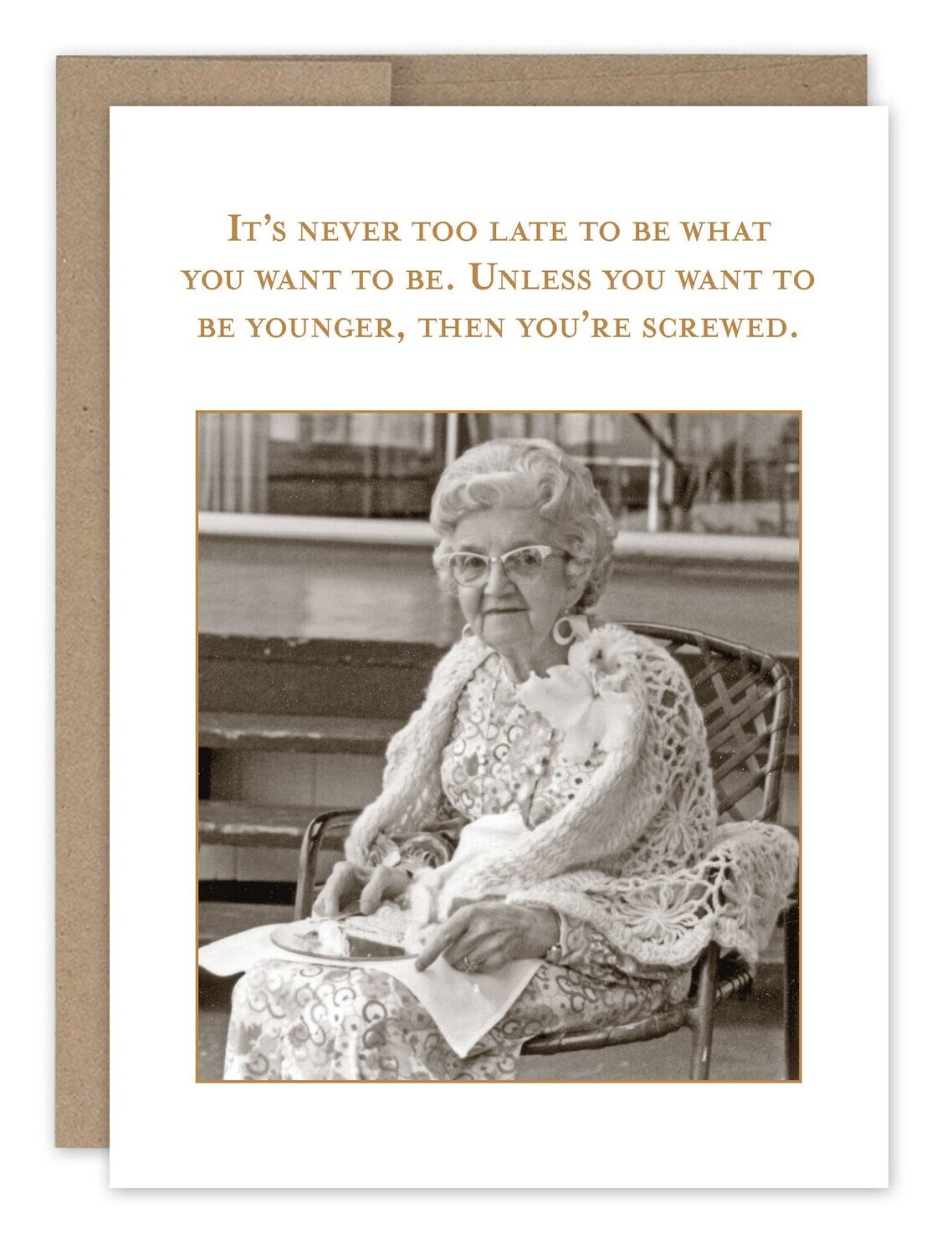 Birthday Card:  Never Too Late