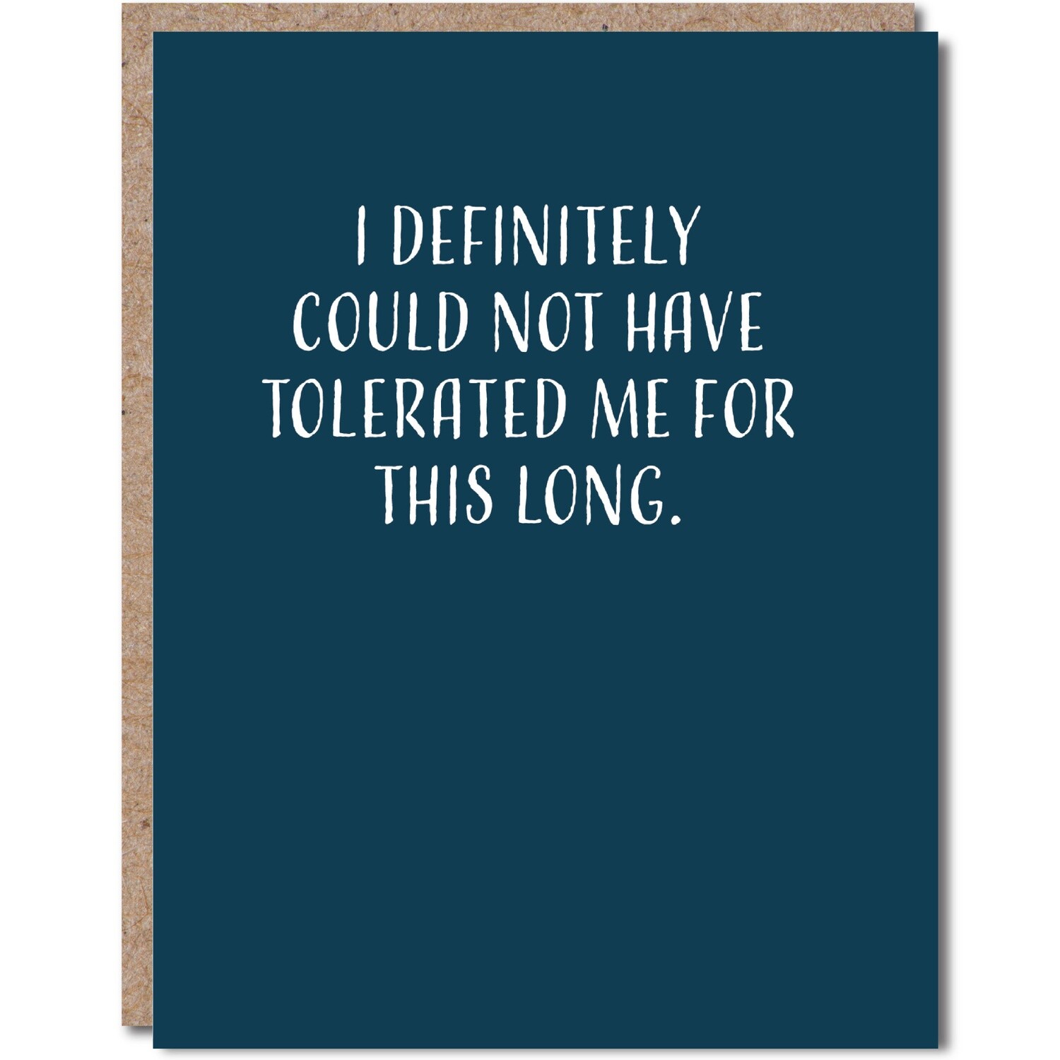 Anniversary Card - Funny - I Definitely Could Not Have