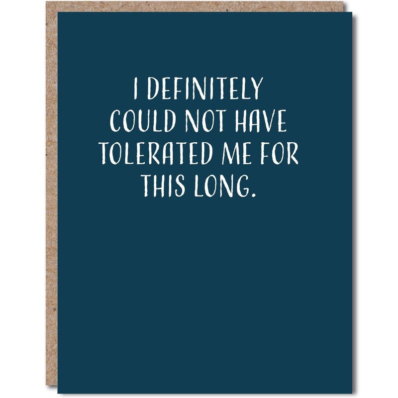 Anniversary Card - Funny - I Definitely Could Not Have