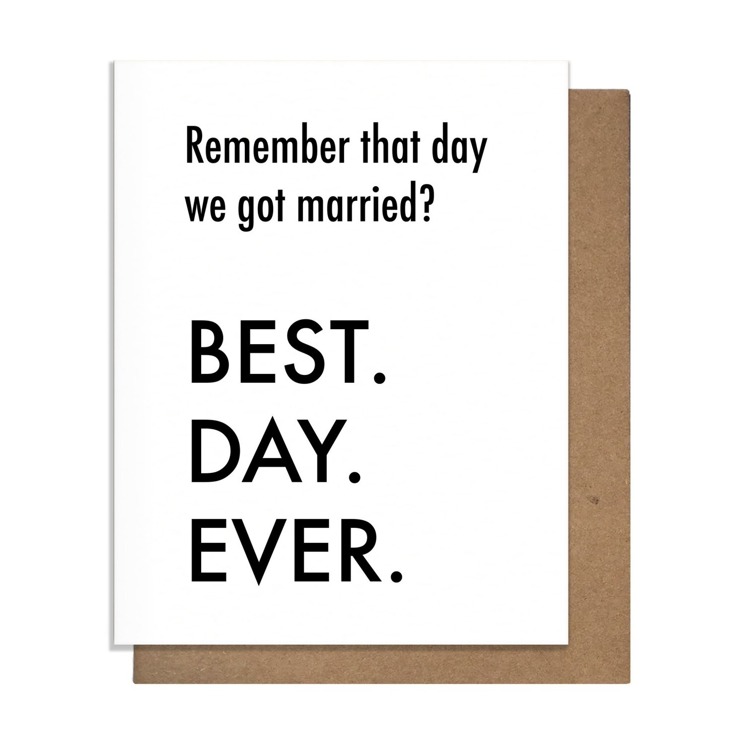 Anniversary Card - Best Day Ever Married