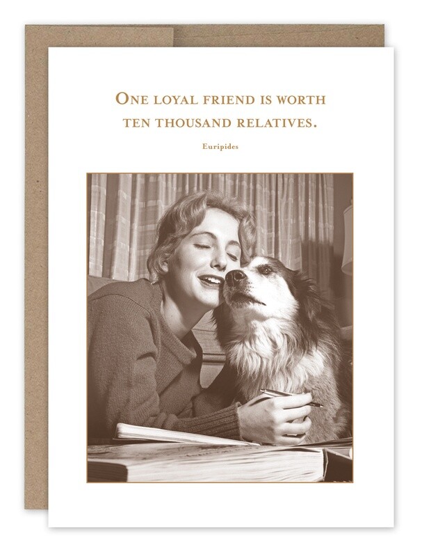 Friendship Card:  One Loyal Friend