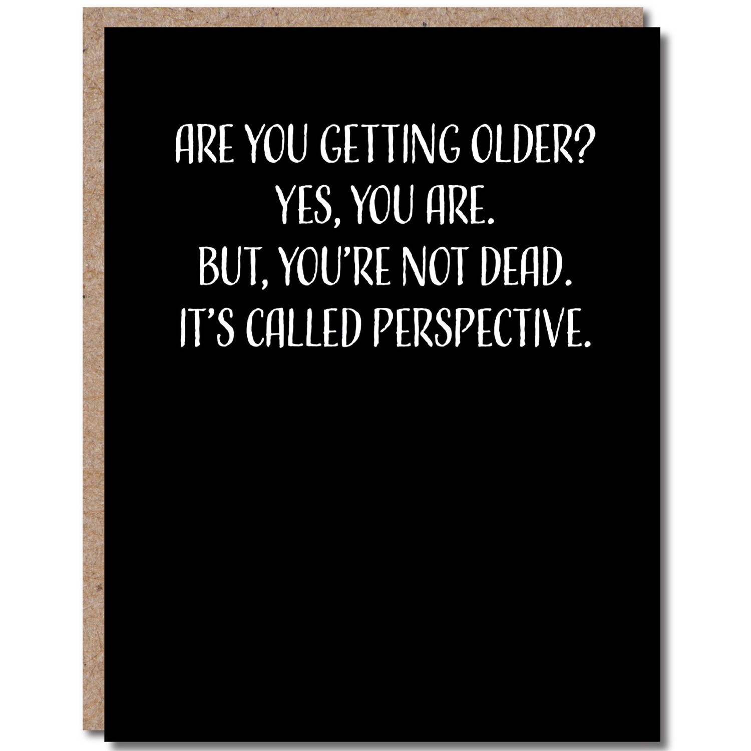 Birthday Card - Funny - Called Perspective