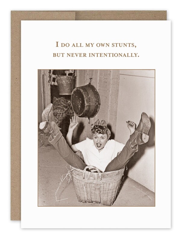 Birthday Card: All My Own Stunts