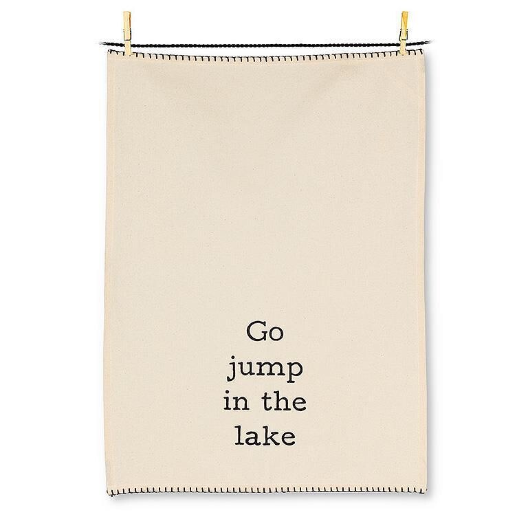 Tea Towel - Go Jump in the Lake