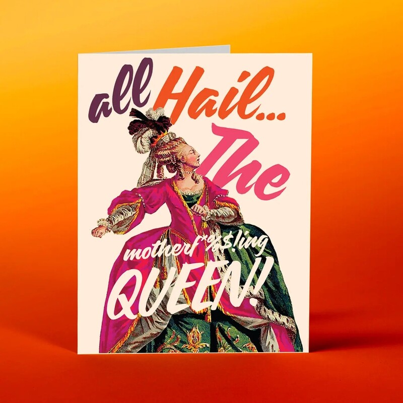 Birthday Card- All Hail Queen