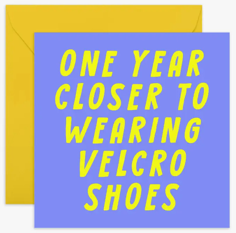Birthday Card - One Year Closer