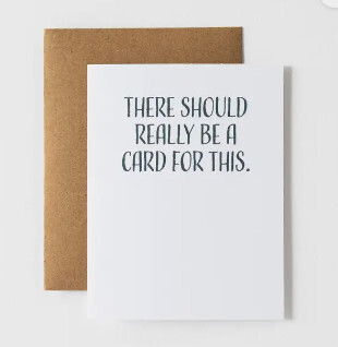 Friendship Card - There Really Should Be a Card