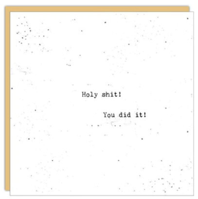 Encouragement Card: Holy S#!), You Did it! - Blank