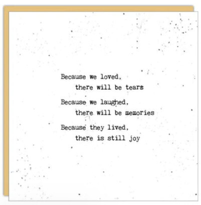 Sympathy Card: Because We Loved- Blank