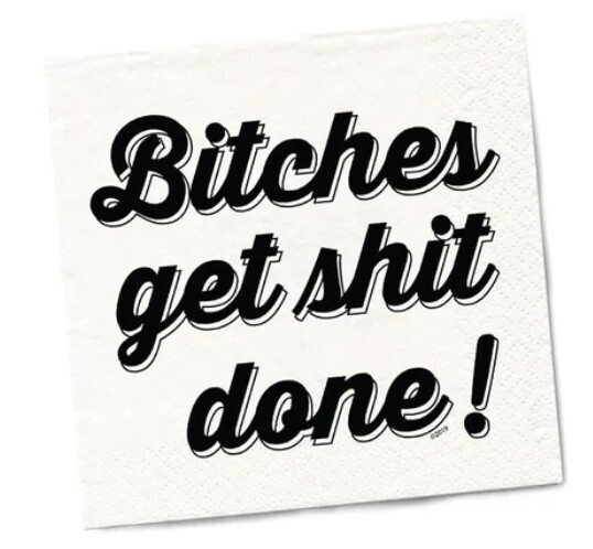 Napkin - Cocktail - Bitches Get Things Done