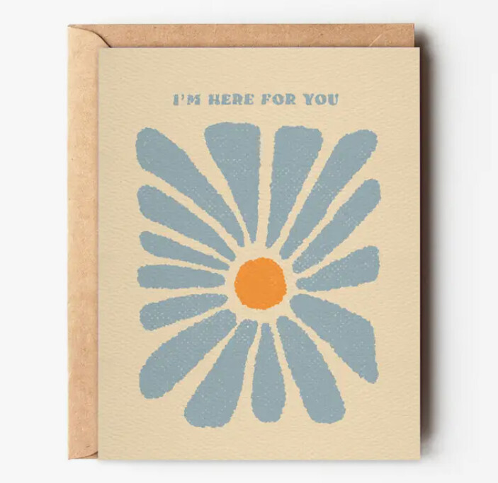 Sympathy Card - I'm Here for You
