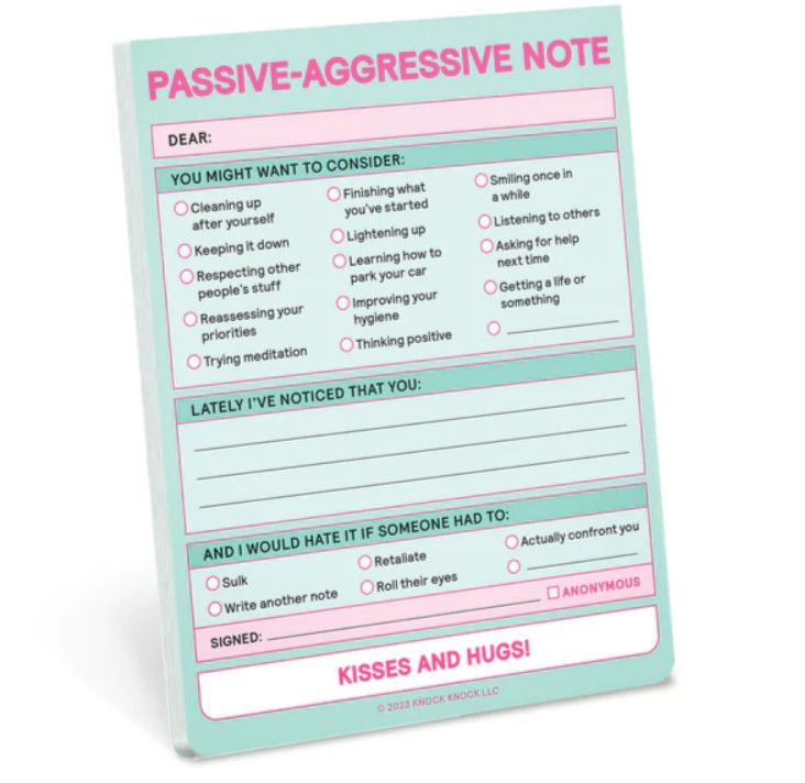 Nifty Note Pad, Variety: Passive Aggressive