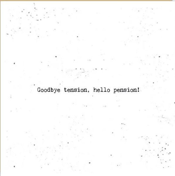 Retirement Card: Goodbye Tension - blank