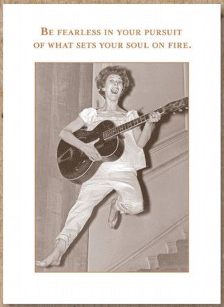 Birthday Card:  Be Fearless