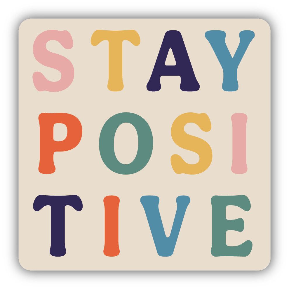 Sticker - Stay Postive