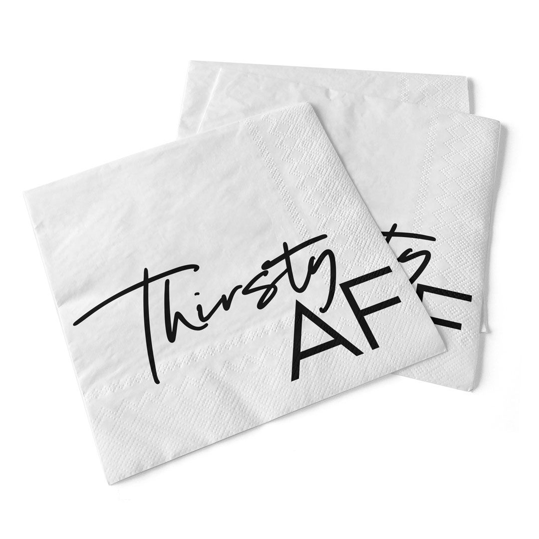 Napkin - Cocktail - Thirsty AF