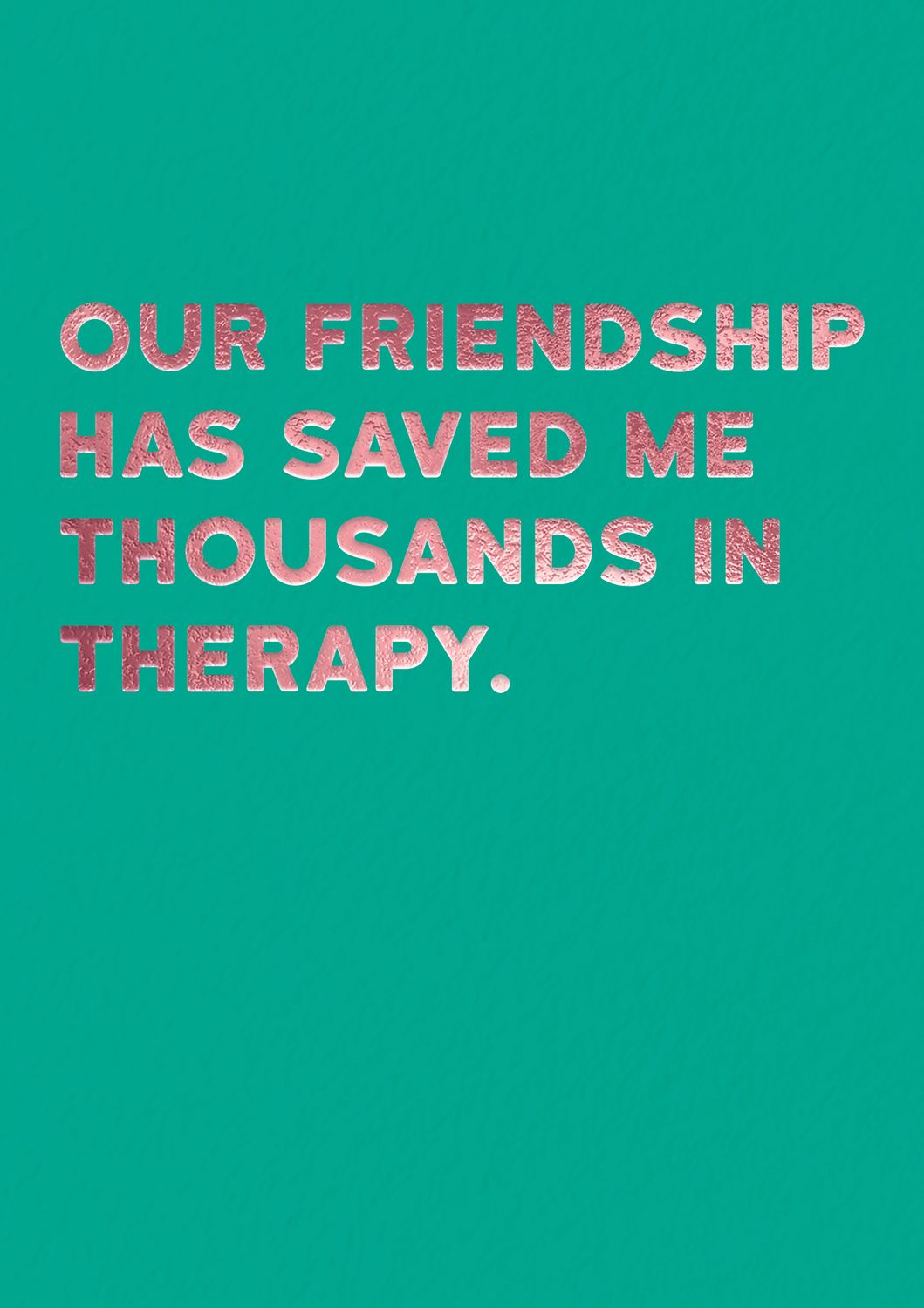 Friendship Card: Therapy - Blank