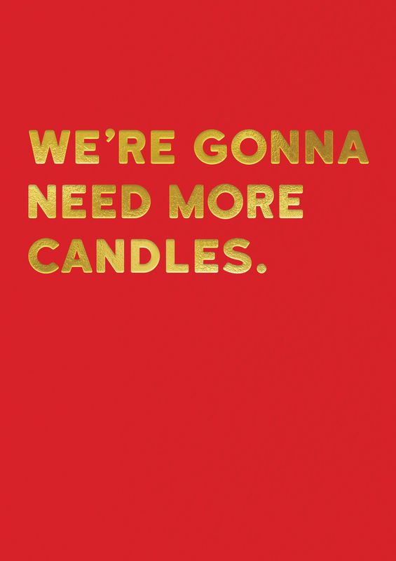 Birthday Card: More Candles  - Blank