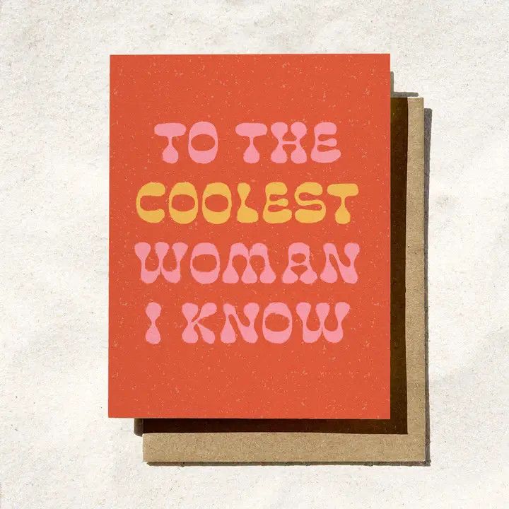 Friendship Card - Coolest Woman I Know