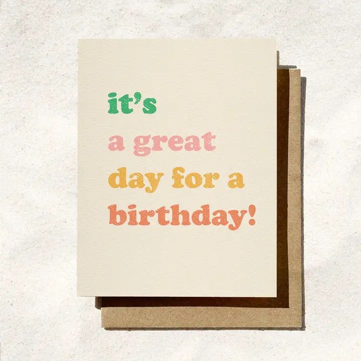Birthday Card - It&#39;s A Great Day For A Birthday