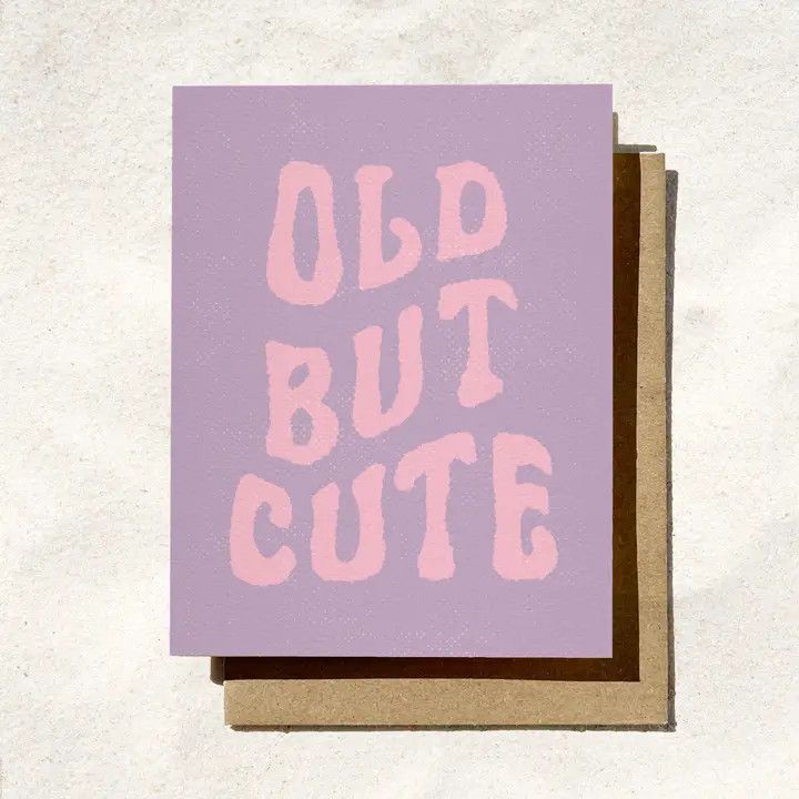 Encouragement Card - Old But Cute