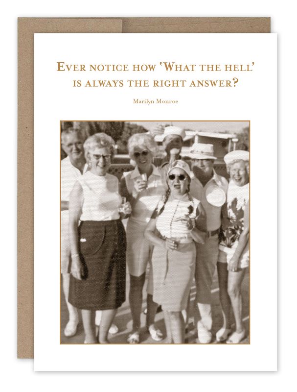Birthday Card:  What the Hell