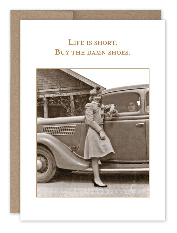 Birthday Card:  Buy the Damn Shoes