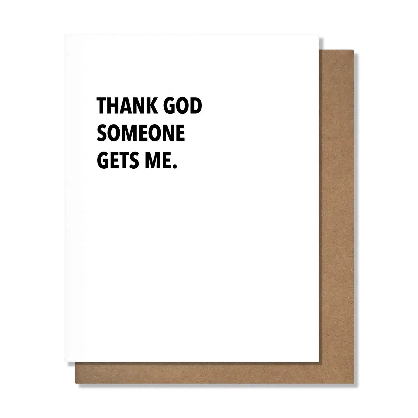 Friendship Card: Someone Gets Me