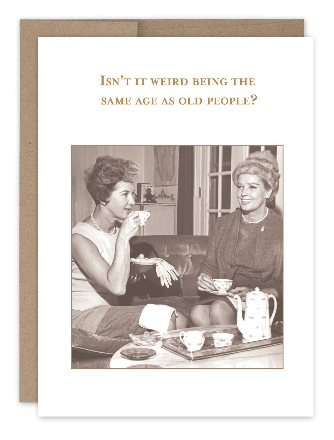 Birthday Card: Same Age As Old People