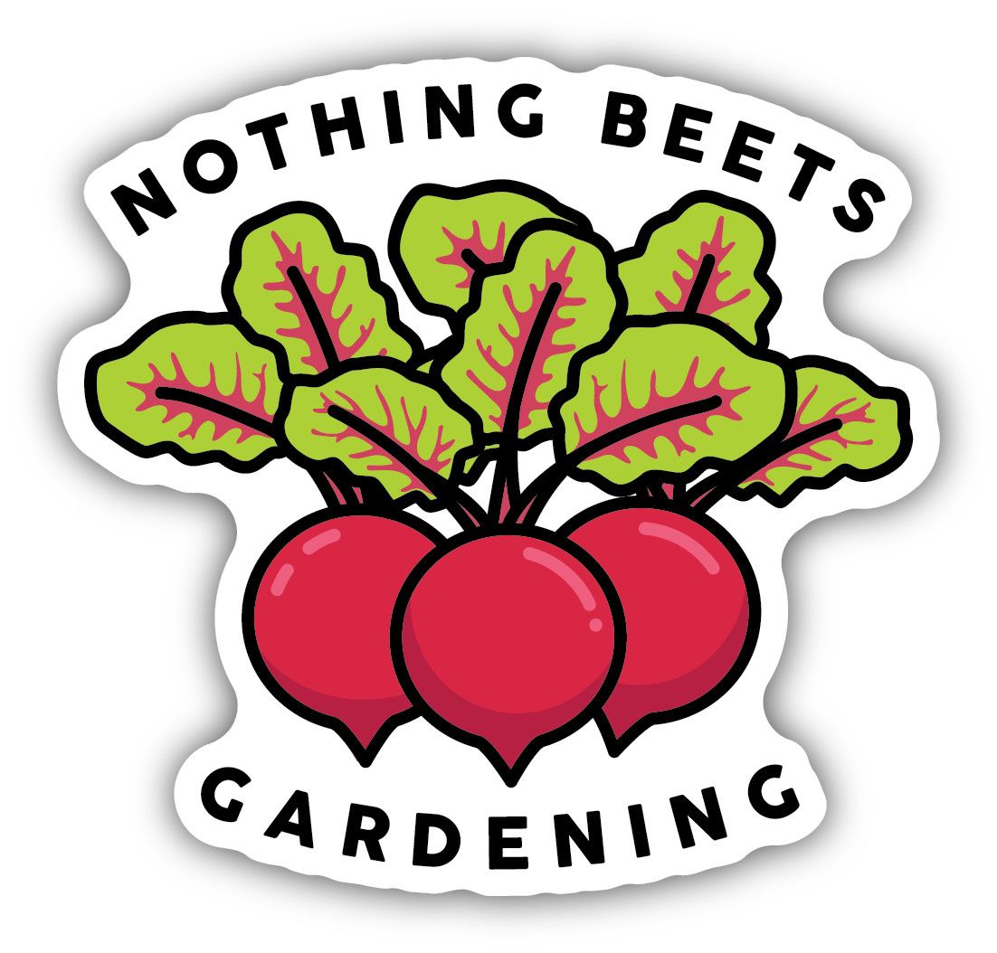 Sticker - Nothing Beets Gardening