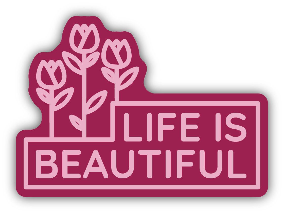 Sticker - Life Is Beautiful Tulips