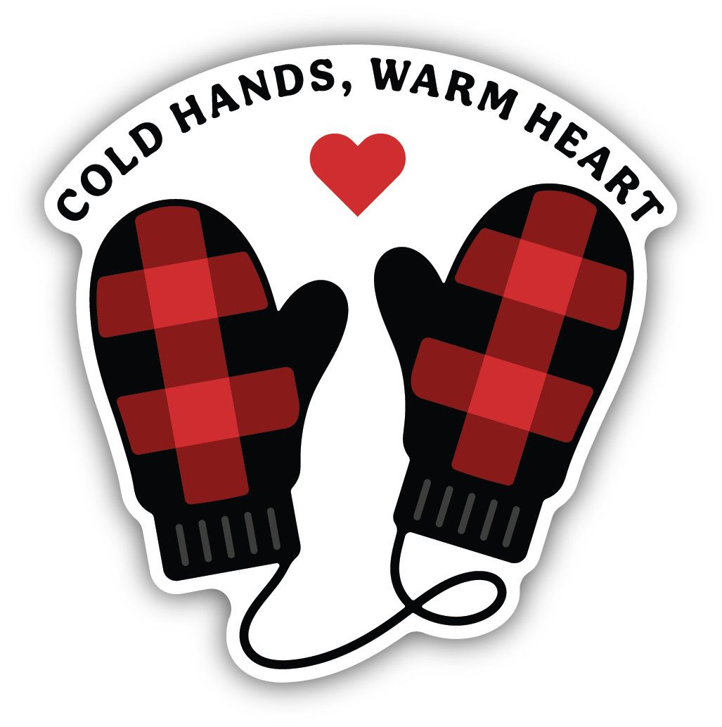 Sticker - Cold Hands Warm Heart