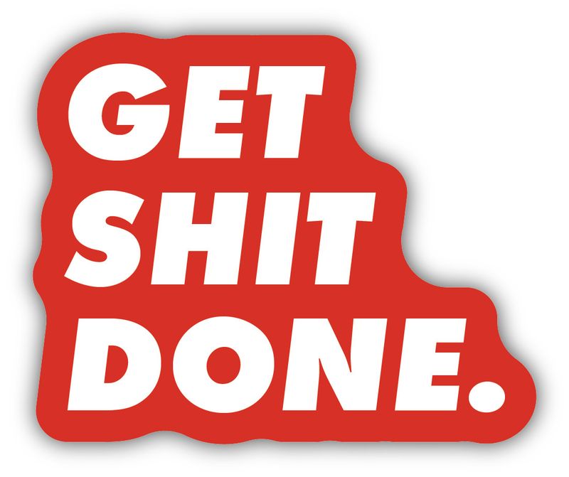 Sticker - Get Shit Done