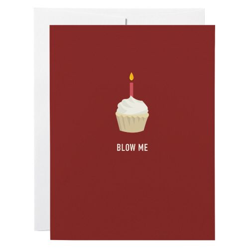 Birthday Card: Blow Me - blank