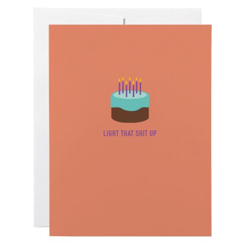 Birthday Card: Light that Sh** Up - blank