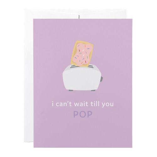 Baby Card: Till You Pop - blank