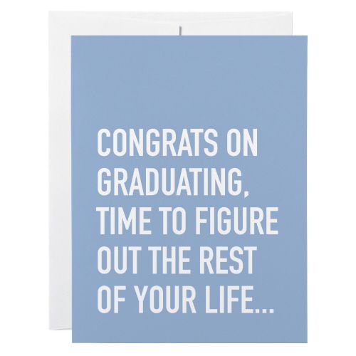 Graduation Card: Figure Out Life - blank