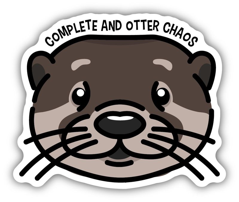 Sticker - Complete and Otter Chaos