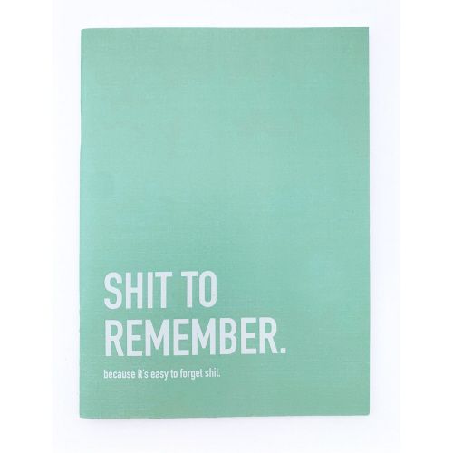 Notebook - Sh** to Remember