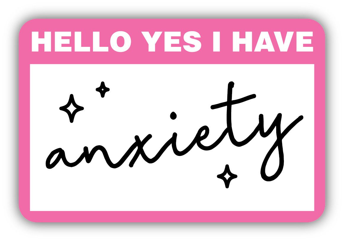 Sticker - Anxiety Nametag