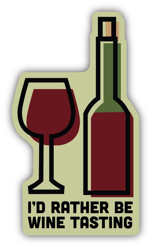 Sticker - I'd Rather Be Wine