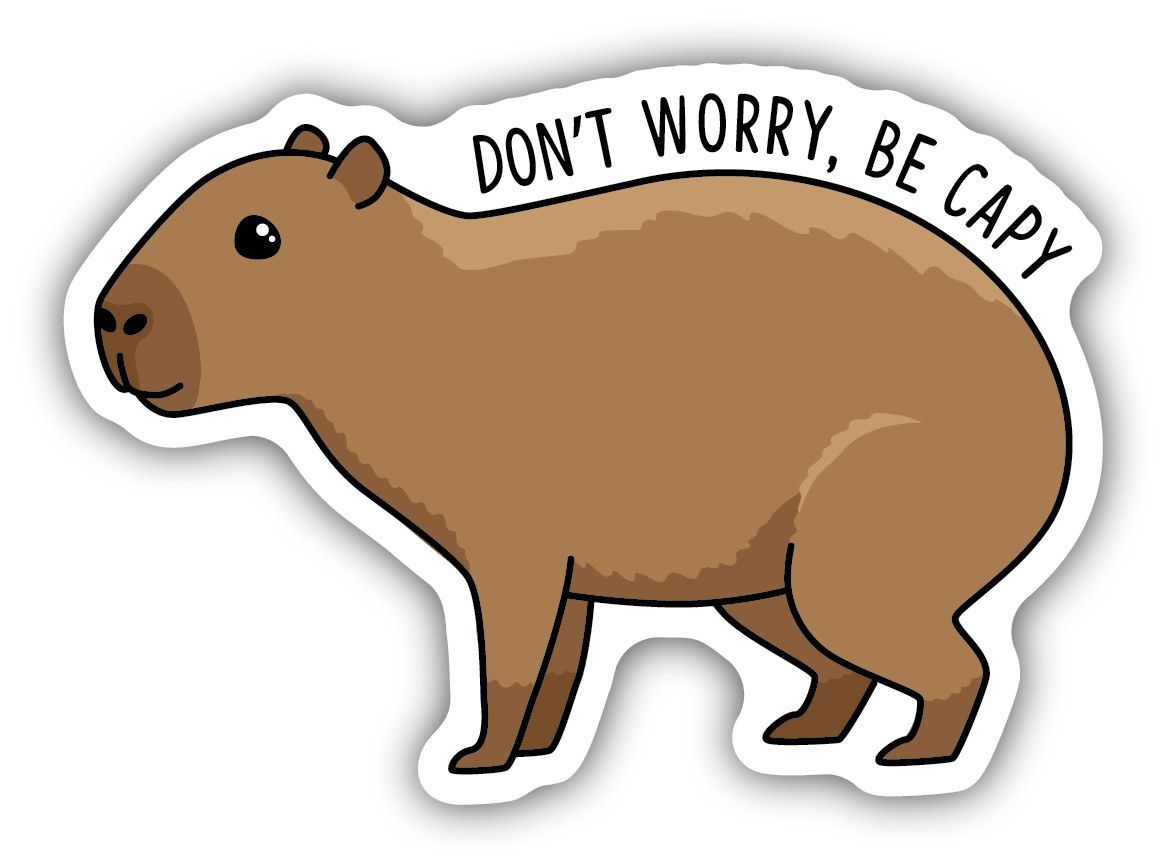 Sticker - Don't Worry Be Capy