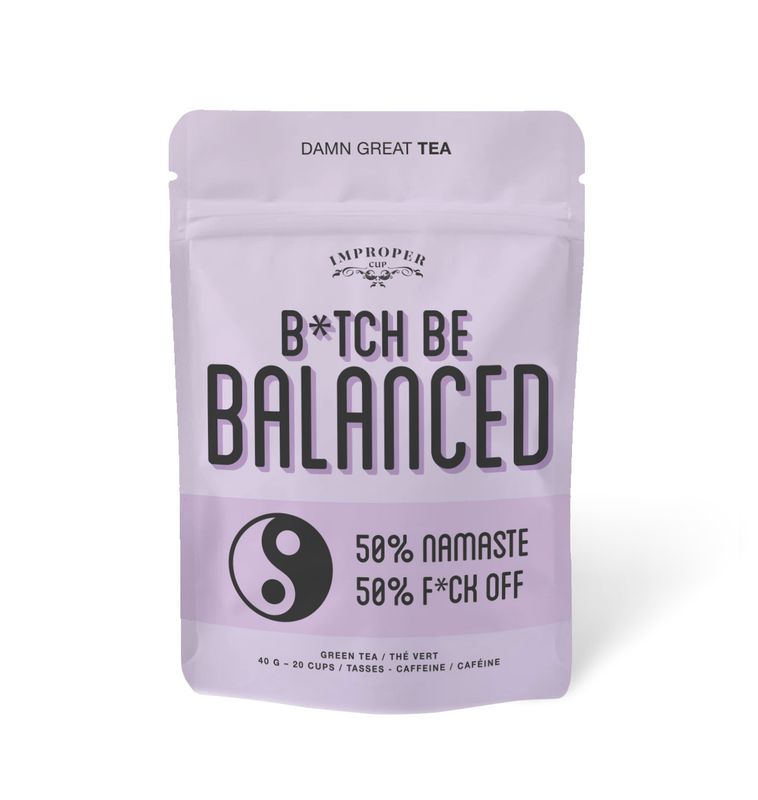 Green Tea - B**** Be Balanced