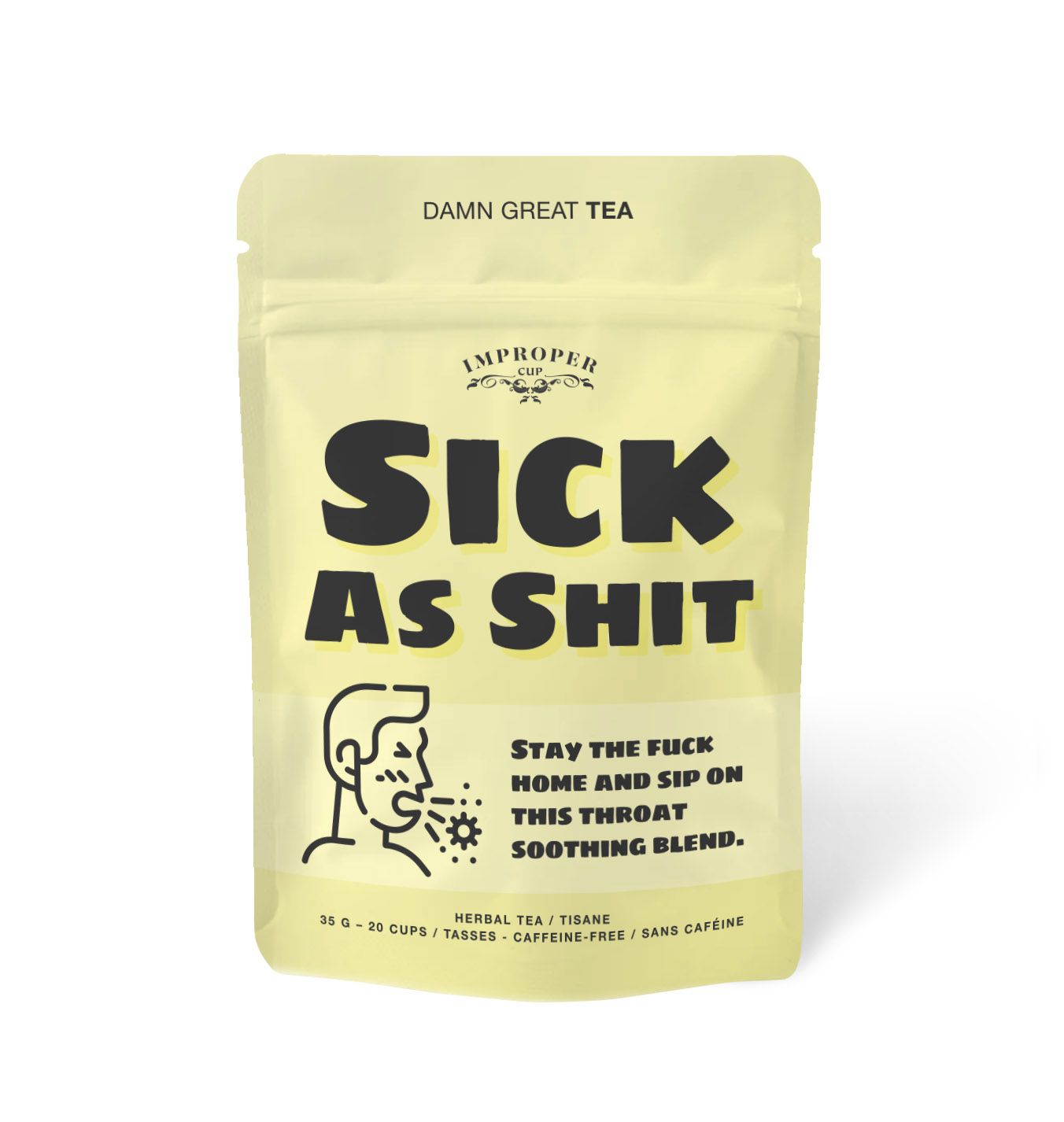 Herbal Tea - Sick as Shit