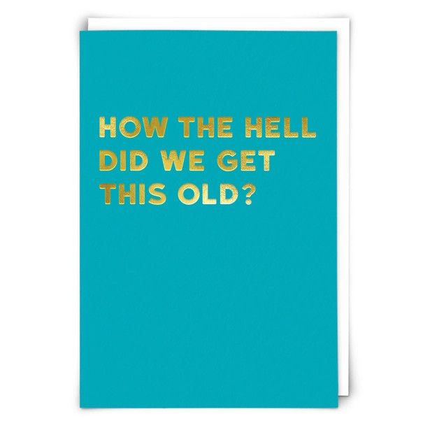 Birthday Card: How the Hell - Blank