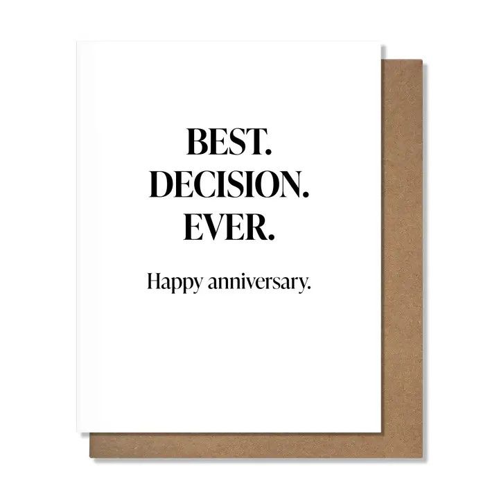 Anniversary Card: Best Decision - Blank