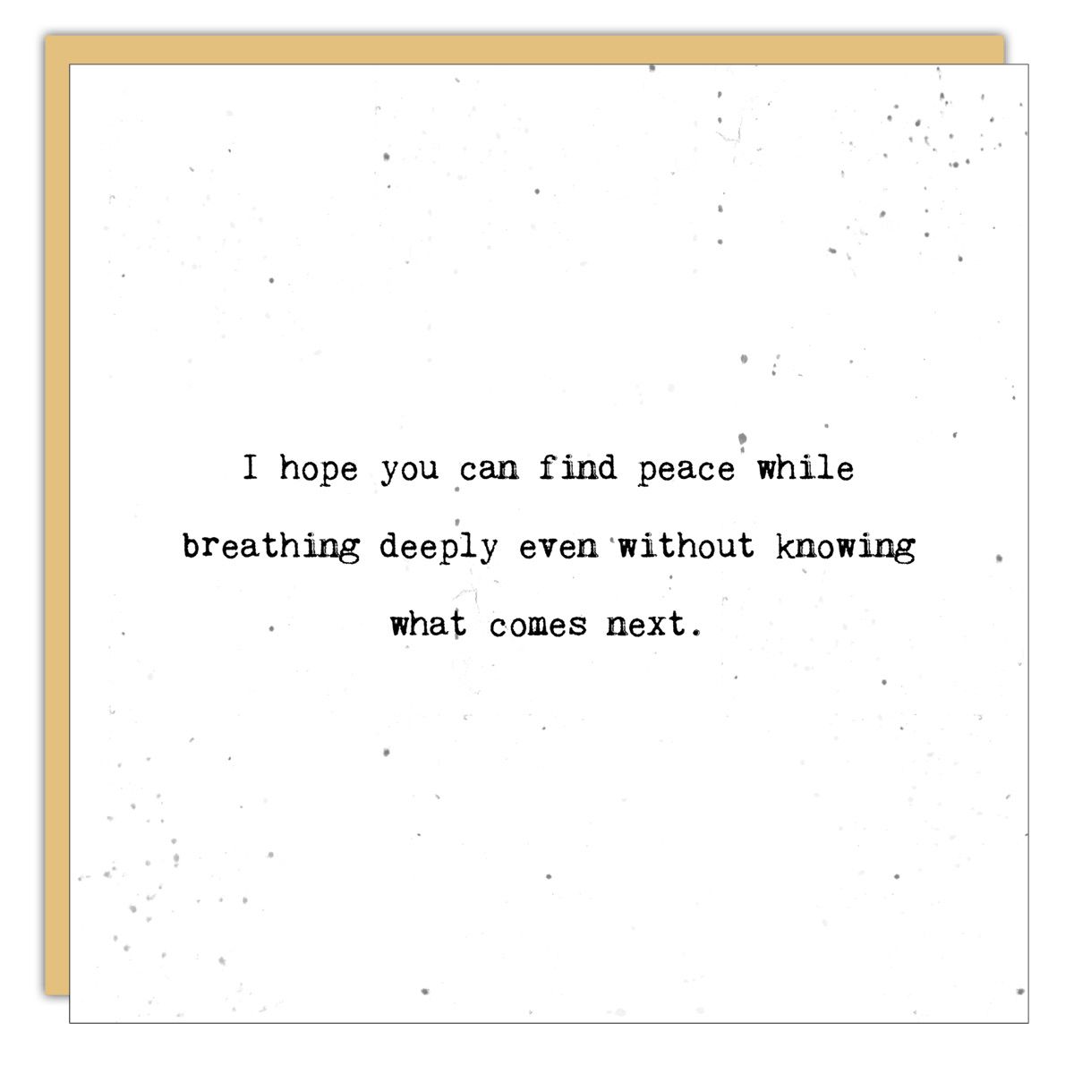 Encouragement Card: I hope You Find Peace - Blank