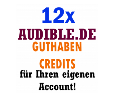 🎉 12 + 1 🎁  Audible DE Store Credit/s - Guthaben ''Black Deals''